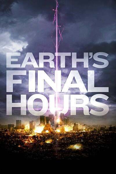 Earth's Final Hours Hindi Dubbed Movie Poster (2011)