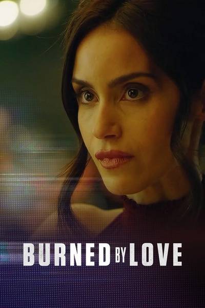 Burned by Love Hindi Dubbed Movie Poster (2023)